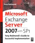 Image for Microsoft Exchange server 2007 with SP1  : Tony Redmond&#39;s guide to successful implementation