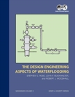 Image for The Design Engineering Aspects of Waterflooding : Monograph 12