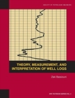 Image for Theory, Measurement, and Interpretation of Well Logs : Textbook 4