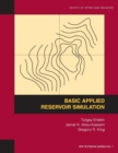 Image for Basic Applied Reservoir Simulation : Textbook 7
