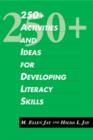 Image for 250+ Activities and Ideas for Developing Literacy Skills