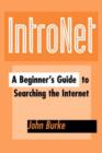 Image for IntroNet : Beginner&#39;s Guide to Searching the Internet