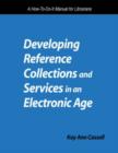 Image for Developing Reference Collections and Services in an Electronic Age : A How-to-do-it Manual for Librarians