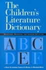 Image for The children&#39;s literature dictionary  : definitions, examples, and teaching activities