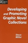 Image for Developing and promoting graphic novel collections