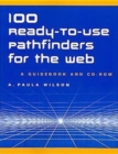 Image for 100 Ready-to-Use Pathfinders for the Web