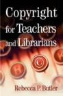 Image for Copyright for Teachers and Librarians