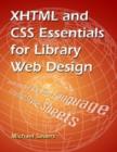 Image for XHTML and CSS essentials for library Web design
