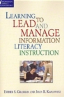 Image for Learning to lead and manage information literacy instruction