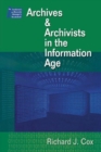 Image for Archives and Archivists in the Information Age
