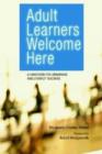 Image for Adult Learners Welcome Here : A Handbook for Librarians and Literacy Teachers