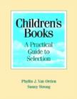 Image for Children&#39;s Books : A Practical Guide to Selection