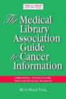Image for The Medical Library Association Guide to Cancer Information