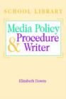 Image for The School Library Media Policy and Procedure Writer