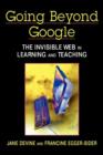 Image for Going beyond Google  : the Invisible Web in learning and teaching