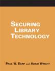 Image for Securing Library Technology