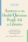 Image for Answers to the health questions people ask in libraries  : a Medical Library Association guide