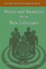 Image for Staff development strategies that work!  : stories and strategies from new librarians