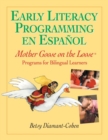 Image for Early literacy programming en espaänol  : Mother Goose on the Loose programs for bilingual learners