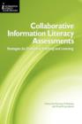Image for Collaborative information literacy assessments  : strategies for evaluating teaching and learning