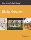 Image for Digital curation  : a how-to-do-it manual
