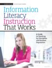 Image for The new information literacy instruction that works  : a guide to teaching by discipline and student population