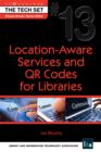 Image for Location-Aware Services and QR Codes for Libraries: (THE TECH SET(R) #13) : #13