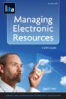 Image for Managing Electronic Resources: a LITA Guide