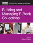 Image for Building and managing e-book collections: a how-to-do-it manual for librarians : number 184