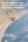 Image for Bacteriophages in the Control of Food- and Waterborne Pathogens