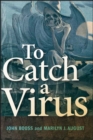 Image for To Catch a Virus