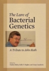 Image for The lure of bacterial genetics  : a tribute to John Roth