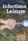 Image for Infections of Leisure