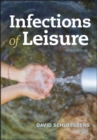 Image for Infections of leisure