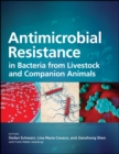 Image for Antimicrobial resistance in bacteria from livestock and companion animals