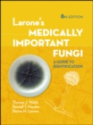 Image for Larone&#39;s medically important fungi  : a guide to identification
