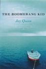 Image for The boomerang kid  : a novel