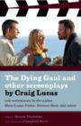 Image for The Dying Gaul and Other Screenplays by Craig Lucas