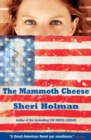 Image for The mammoth cheese: a novel