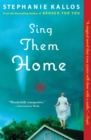 Image for Sing Them Home: A Novel