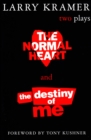 Image for The normal heart and The destiny of me: two plays