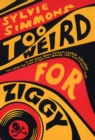 Image for Too weird for Ziggy