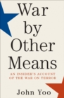 Image for War by other means: an insider&#39;s account of the war on terror