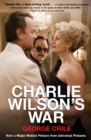 Image for Charlie Wilson&#39;s war: the extraordinary story of the covert operation that changed the history of our times