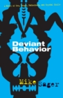 Image for Deviant Behavior: A Novel of Sex, Drugs, Fatherhood, and Crystal Skulls