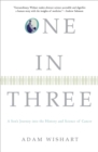 Image for One in Three: A Son&#39;s Journey into the History and Science of Cancer