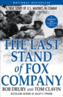 Image for The Last Stand of Fox Company: A True Story of U.S. Marines in Combat