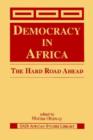 Image for Democracy in Africa : The Hard Road Ahead