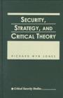 Image for Security, strategy, and critical theory