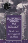 Image for Transforming Capitalism and Patriarchy : Gender and Development in Africa